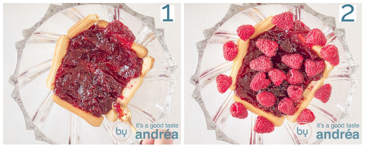 Cover the ladyfingers with raspberry jam. Spread fresh raspberries over it