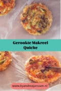 Twee foto's bladerdeeg quiches gevuld met makreel, prei en kaas. Een tekst in het midden: gerookte makreel quiche