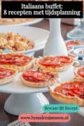 Een buffettafel met verschillende Italiaanse gerechten. Een tekst: Italiaans buffet, 8 recepten met tijdsplanning