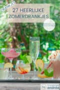 Zes glazen met zomerdrankjes op een houten tafel met een groene achtergrond. Een tekst: drankjes, 27 heerlijke zomerdrankjes, makkelijke recepten.