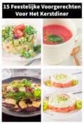 Een collage van vier foto's van voorgerechten. Een tekst bovenin: 15 feestelijke voorgerechten voor het kerstdiner.