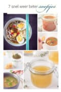 Een collage van 6 foto's met soep. Een tekst bovenin: 7 snel weer beter soepjes