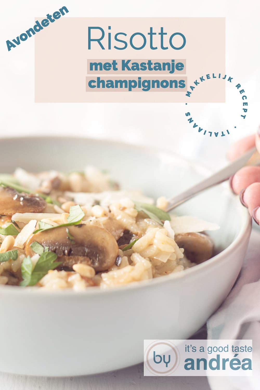 Risotto met Kastanjechampignons By Andrea Janssen