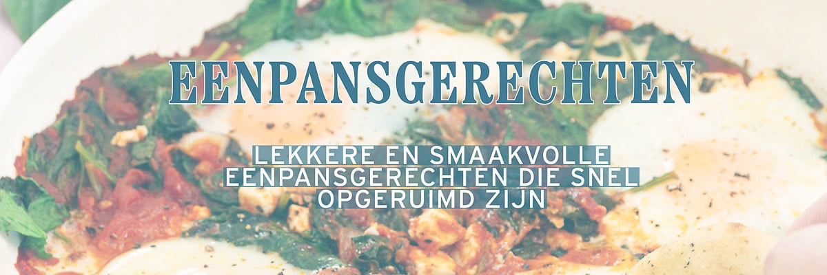 Foto van een deel van shakshuka met de tekst eenpansgerechten, lekkere en smaakvolle eenpansgerechten die snel opgeruimd zijn