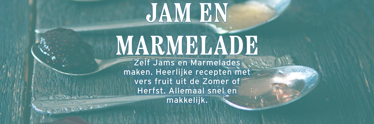 Een aantal lepels met jam erop. Een tekst overlay Jam en Marmelade. Zelf Jams en Marmelades maken. Heerlijke recepten met vers fruit uit de Zomer of Herfst. Allemaal snel en makkelijk