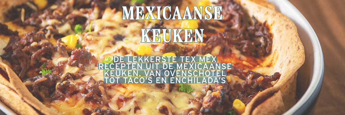 Een enchilada ovenschotel met tekst overlay mexicaanse keuken de lekkerste tex mex recepten uit de mexicaanse keuken. Van ovenschotel tot taco's en enchilada's