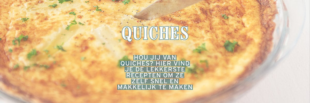 Een deel van een quiche in een glazen schaal. Een textoverlay quiches, hou jij van quiches? hier vind je de lekkerste recepten om ze snel en makkelijk te maken