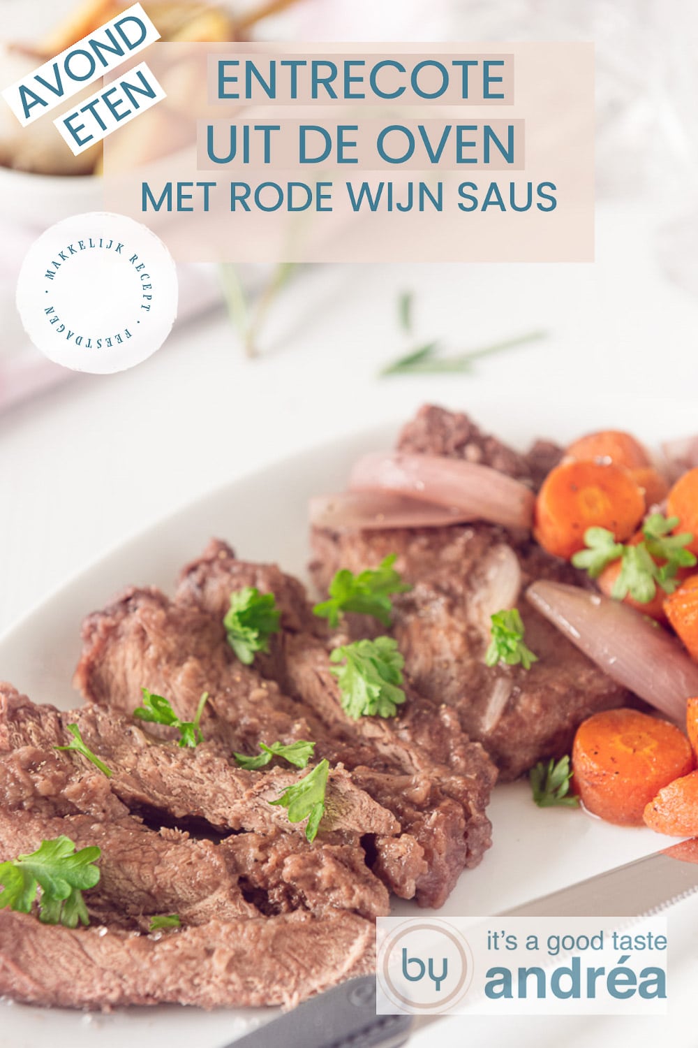 Entrecote met Rode Wijn uit de oven - By Andrea Janssen