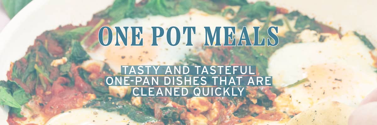 A bit of shakshuka in a frying pan. A text overlay : one pot meals, tasty and tasteful one-pandishes that are cleaned quickly
