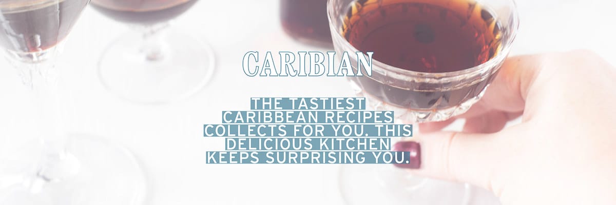 A banner with some glasses filled with Tia Maria on a white background. A text overlay: Caribbean the tastiest Caribbean recipes collected for you. This delicious kitchen keeps surprising you.